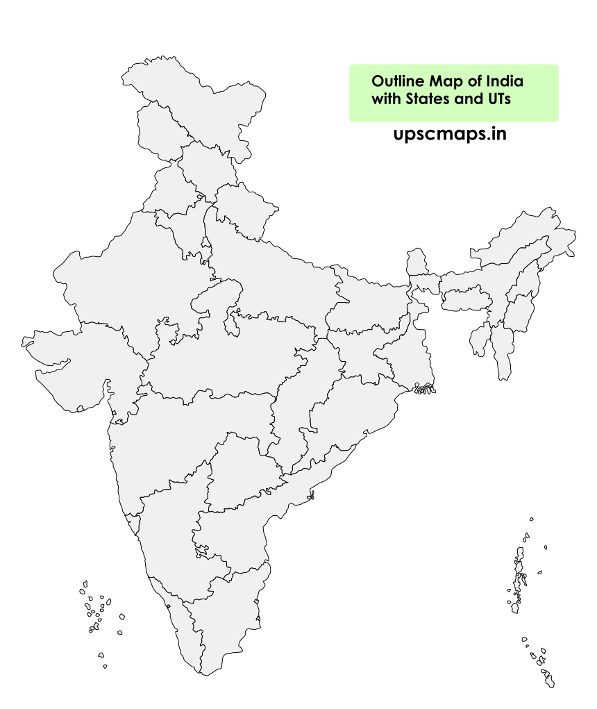 Outline Maps of India and the World for UPSC CSE